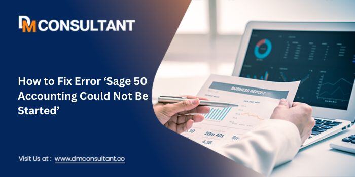 Sage 50 Accounting Could Not Be Started