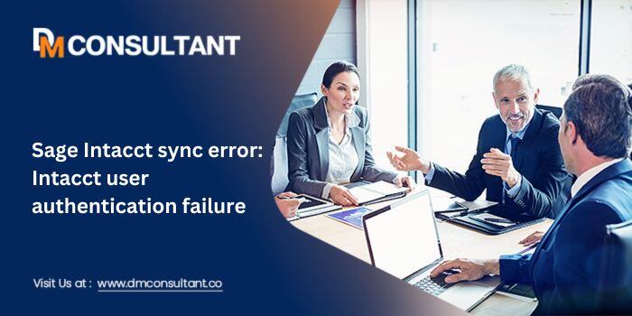 Sage Intacct sync error: Intacct user authentication failure